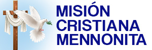 Mision Cristiana Mennonita